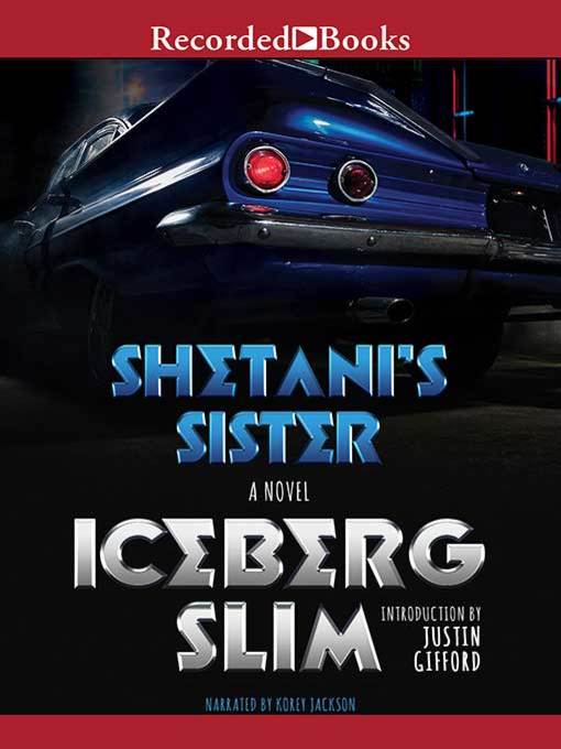 Title details for Shetani's Sister by Iceberg Slim - Available